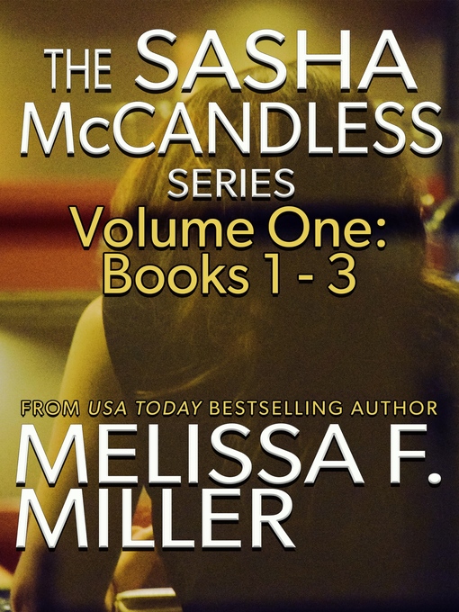 Title details for The Sasha McCandless Series by Melissa F. Miller - Available